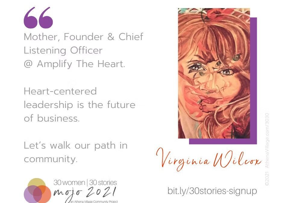 Meet Virginia Wilcox 💃 Mother, Founder & Chief Listening Officer @ Amplify The Heart