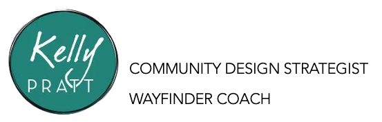 Kelly Pratt | Community Strategist + Wayfinder Coach